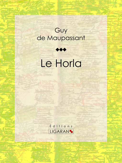 Title details for Le Horla by Guy de Maupassant - Wait list